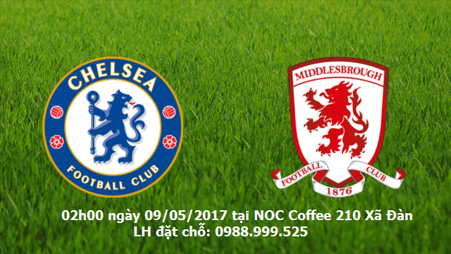 chelsea vs middlebrough ngày 9/5