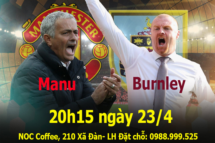 qu&aacute;n cafe chiếu trận Manu burnley