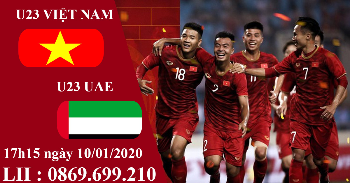 Địa Điểm Trực Tiếp U23 VIỆT NAM - U23 UAE  VCK U23 Châu Á