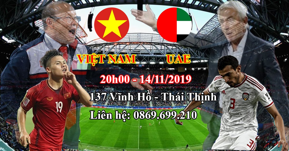 Địa Điểm Xem Trận Việt Nam - UAE Vòng Loại World Cup 2020
